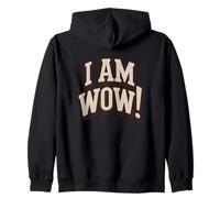 I'm WOW! : Déclaration d'attitude drôle et audacieuse Sweat à Capuche