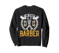 I'm Your Barber Barbershop Barber Hobby Job Sweatshirt