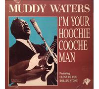 Im Your Hoochie Coochie Man [Import]