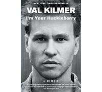 I'm Your Huckleberry: A Memoir