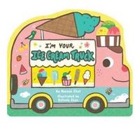 Im Your Ice Cream Truck by Hannah Eliot Hannah Eliot (Auteur)