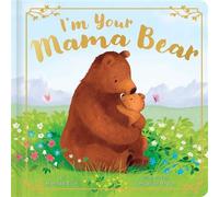 I'm Your Mama Bear - Hannah Eliot - Little Simon - ebook (ePub) - Livre