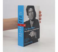 I'm Your Man. Das Leben Des Leonard Cohen