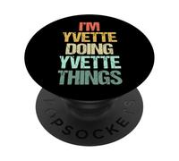 I'm Yvette Doing Yvette Things - Drôle de nom Yvette PopSockets PopGrip Adhésif