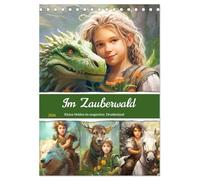 Im Zauberwald. Kleine Helden im magischen Druidenland (Tischkalender 2026 DIN A5 hoch), CALVENDO Monatskalender: Ein magischer Kalender mit jungen Helden, Waldtieren und loyalen Drachen