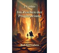 Im Zeichen der Prophezeiung: Ruf der Gaben