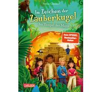 Im Zeichen der Zauberkugel 9: Im Tempel der Maya: Fantastische Abenteuerreihe für Kinder ab 8 mit Spannung, Witz und Magie