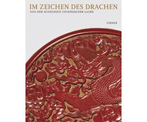 Im Zeichen Des Drachen: Von Der Schonheit Chinesischer Lacke Hommage an Fritz Low-beer