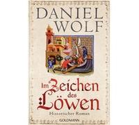 Im Zeichen des Löwen | Daniel Wolf Daniel Wolf (Auteur)