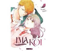 Ima Koi - Now, I'm in Love. T01 Ayuko Hatta (Auteur), Sara Correia (Traduction)