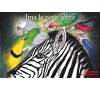 Ima le petit zèbre et autres contes