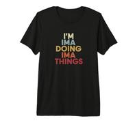 Ima Name Ima Personalized Name First Given T-Shirt Haut de Gamme