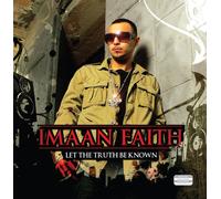 Imaan Faith - Let The Truth Be Known [Import]