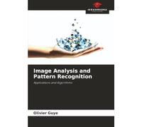 Image Analysis and Pattern Recognition: Applications and Algorithms