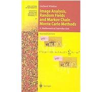 Image Analysis, Random Fields and Markov Chain Monte Carlo Methods, Applications of Mathematics Series Gerhard Winkler (Auteur)