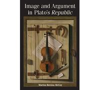 Image And Argument In Plato's Republic