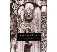 Image And Belief: Studies In Celebration Of The Eightieth Anniversary Of The Index Of Christian Art
