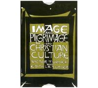 Image And Pilgrimage In Christian Culture