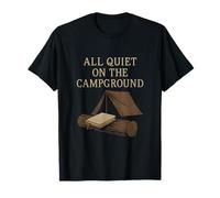 Image de l'équipe de Camping « Tout est Calme sur Le Terrain de Camping » T-Shirt