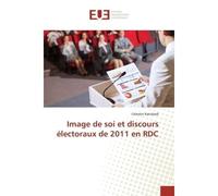 Image de soi et discours électoraux de 2011 en RDC - Célestin Katubadi - Universitaires Europeennes - broché - Etude