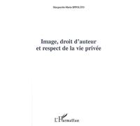 Marguerite-Marie Ippolito – Image, droit d'auteur et respect de la vie privée – Étude – Broché