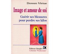 Image et amour de soi - Guérir ses blessures pour perdre des kilos