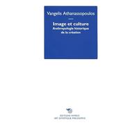 Image et culture: Anthropologie historique de la création