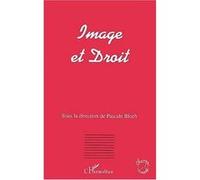 Image et droit Pascale Bloch (Direction)
