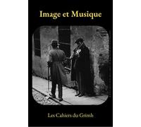 Image et Musique/Imagen y Música Actes du 12e Congrès International du GRIMH - Virginie Giuliana - Publ.de St-Etienne - broché - Essai