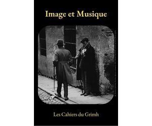 Image et Musique/Imagen y Música Actes du 12e Congrès International du GRIMH - Virginie Giuliana - Publ.de St-Etienne - broché - Essai