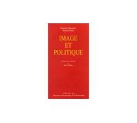 Image et politique Collectif (Auteur), Françoise Docquiert (Auteur), François Piron (Auteur)