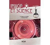 Image et science : Série scientifique - Vol. 1