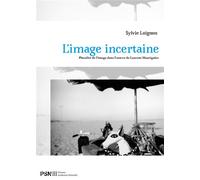 Image incertaine. pluralite de l'image dans l'oeuvre de laurent mauvi Pluralité de l'image dans l'œuvre de Laurent Mauvignier - Sylvie Loignon - Presses De La Sorbonne Nouvelle - broché - Essai
