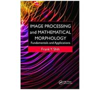Image Processing And Mathematical Morphology