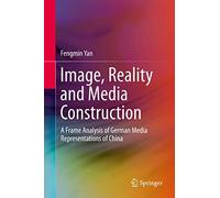 Image, Reality And Media Construction