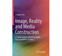 Image, Reality And Media Construction