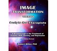 Image Transformation Therapy Scripts for Therapists: MR