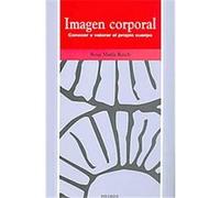 Imagen corporal/ Body Image, Ojos Solares/ Solar Eyes Rosa M. Raich Escursell (Auteur)