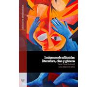 Imágenes de aflicción: literatura, cine y género