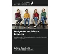 Imágenes sociales e infancia: Concepciones y estigmas de los niños institucionalizados en el sur de Brasil
