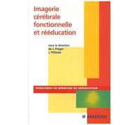 Imagerie Cérébrale Fonctionnelle Et Rééducation
