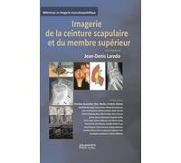 Imagerie De La Ceinture Scrapulaire Et Du Membre Supérieur