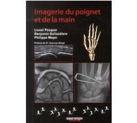 Imagerie de la main et du poignet Lionel Pesquer (Direction), Benjamin Dallaudière (Direction), Philippe Meyer (Direction), PESQUER & COLL (Auteur)