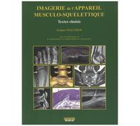 Imagerie De L'appareil Musculo-Squelettique - Textes Choisis