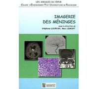 Imagerie des meninges - annales du cepur Marc Lemort (Direction), Stéphane Louryan (Direction), LOURYAN STEPHAN (Auteur)