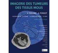Imagerie des tumeurs des tissus mous Jean-Jacques Railhac (Auteur), Antoine Ponsot (Auteur)