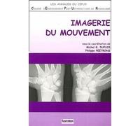 Imagerie du mouvement - Philippe Peetrons - Sauramps Medical - broché - Etude