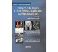 Imagerie du rachis et des maladies osseuses constitutionnelles
