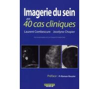 Imagerie du sein en 40 cas cliniques - Jocelyne Chopier - Sauramps Medical - broché - Livre