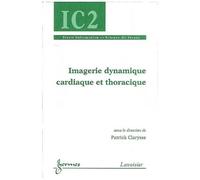 Imagerie Dynamique Cardiaque Et Thoracique